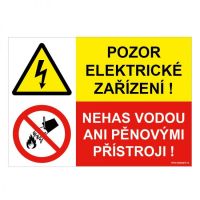 Tabulka POZOR ELEKTRICKÉ ZAŘÍZENÍ - NEHAS VODOU, KOMBINACE, plast 1 mm, 297x210 mm