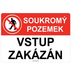 Tabulka SOUKROMÝ POZEMEK VSTUP ZAKÁZÁN, plast A4, 0,5 mm